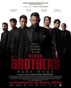 Blood Brothers: Bara Naga (2025) vj emmy Sharnaaz Ahmad